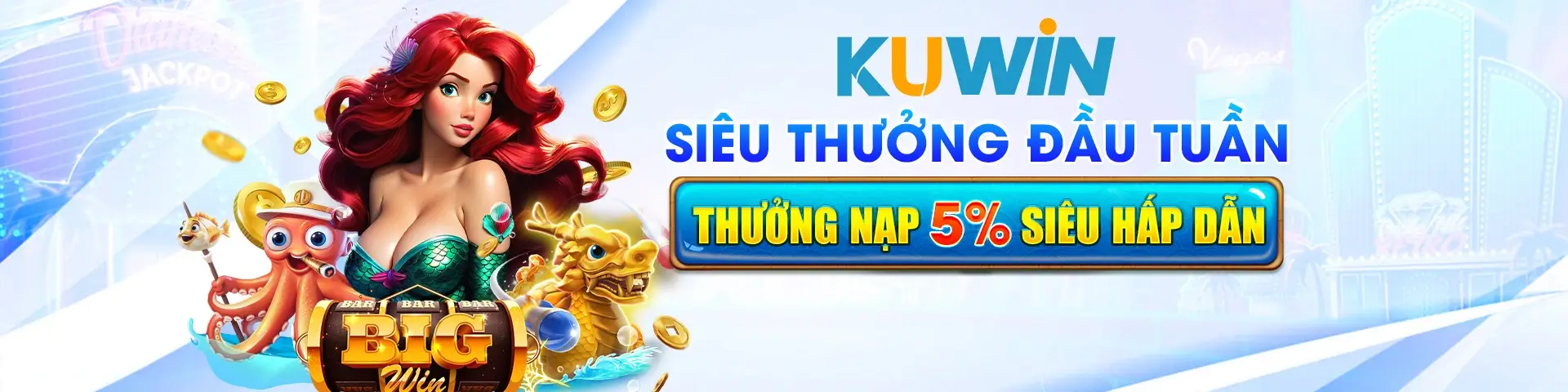 Kuwin37 Siêu thưởng đầu tuần tặng thêm 5%